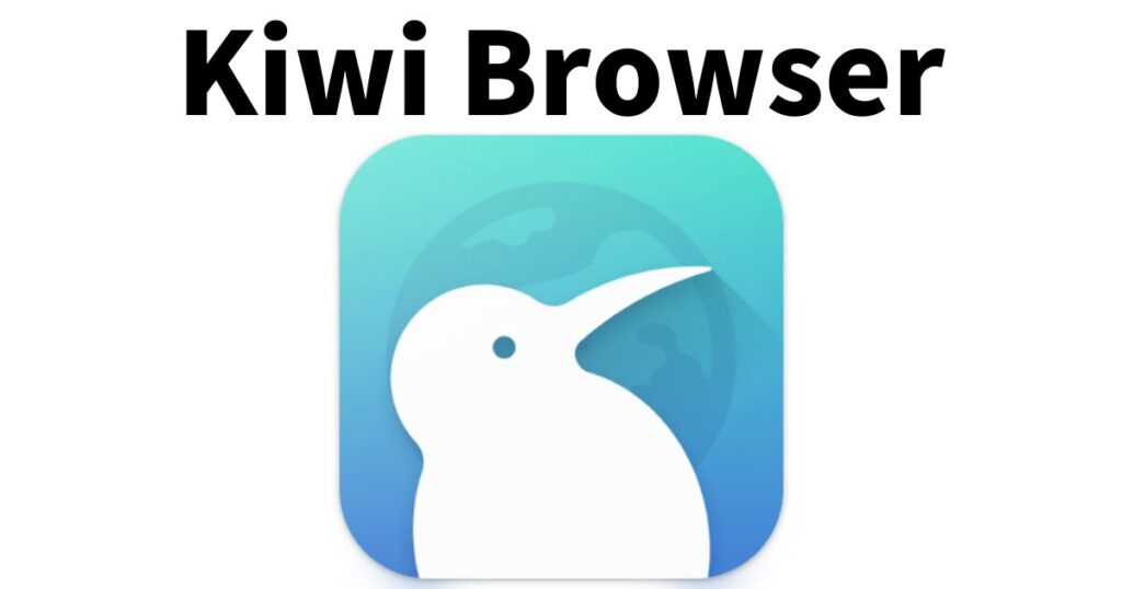 Kiwi Browser